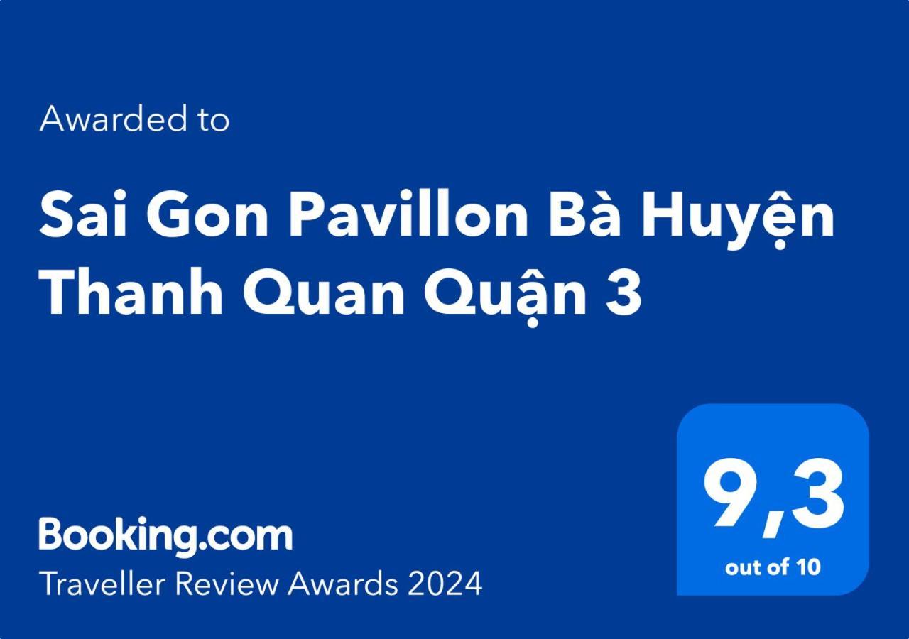 Sai Gon Pavillon Ba Huyen Thanh Quan Quan 3 Ho-Chi-Minh-Stadt Exterior foto